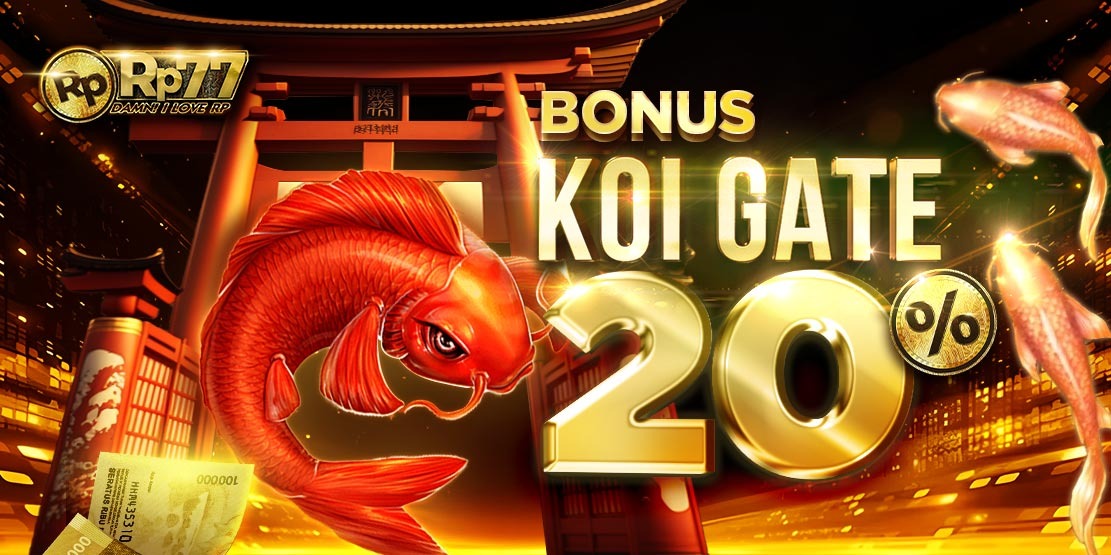 Extra Bonus 20% Koi Gate
